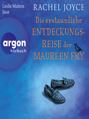 cover image of Die erstaunliche Entdeckungsreise der Maureen Fry--Die Harold-Fry-Trilogie, Band 3 (Ungekürzte Lesung)